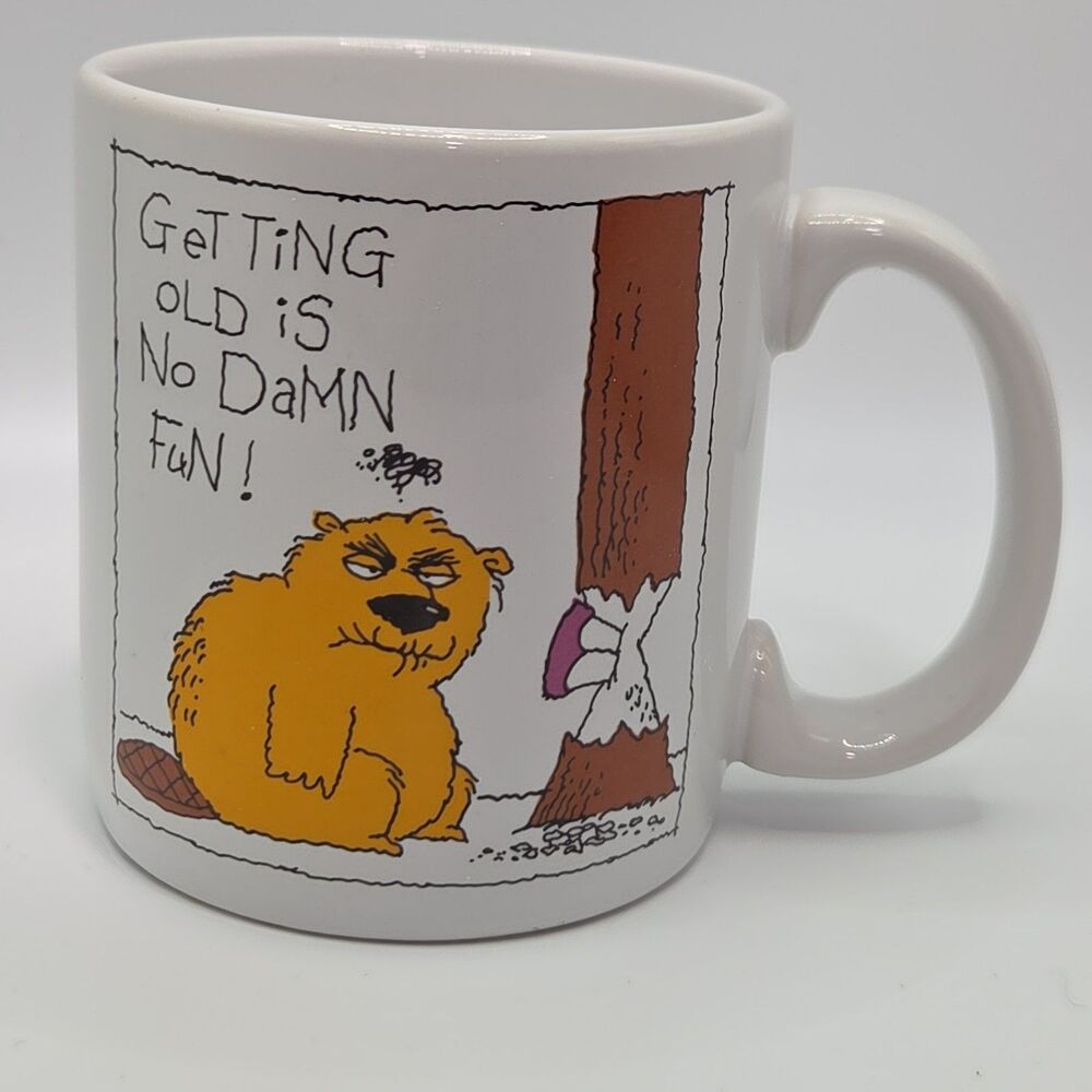 Carlton Cards Getting Old Is No Damn Fun! BEAVER Coffee Tea Mug # MG 5243
